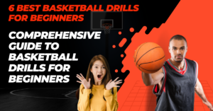 2024: (Latest) Comprehensive Guide to Basketball Drills for Beginners